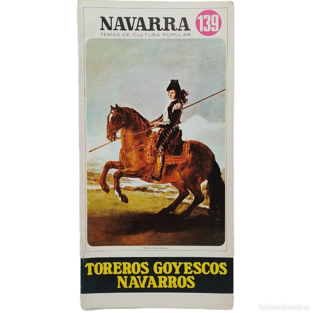 Tauromaquia: NAVARRA TEMAS DE CULTURA POPULAR N&ordm; 139: TOREROS GOYESCOS NAVARROS. Campo Jes&uacute;s, Luis del
