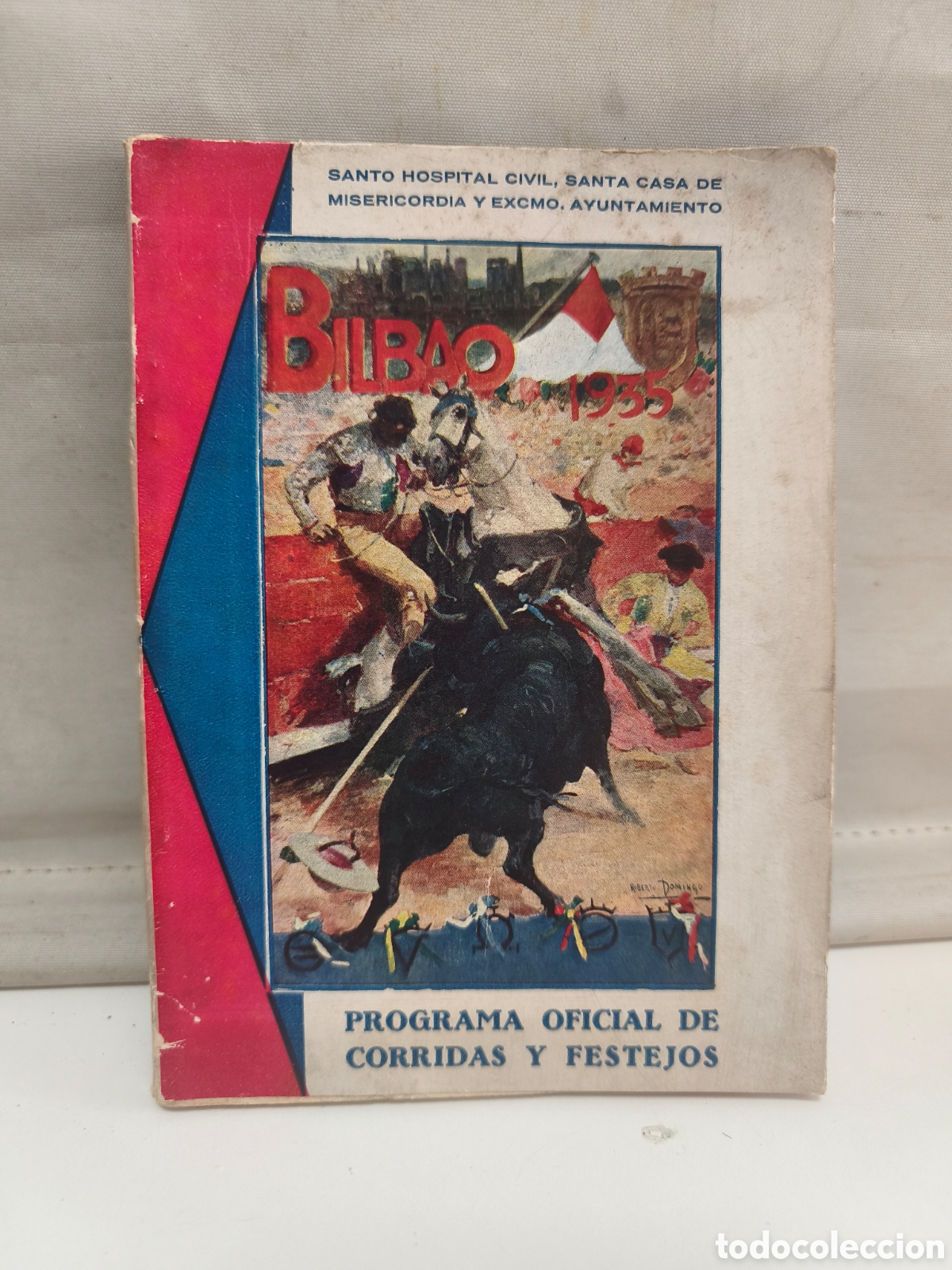 Stierkampf: PROGRAMA OFICIAL DE CORRIDAS Y FESTEJOS. TOROS EN BILBAO 1935. EXCMO. AYUNTAMIENTO