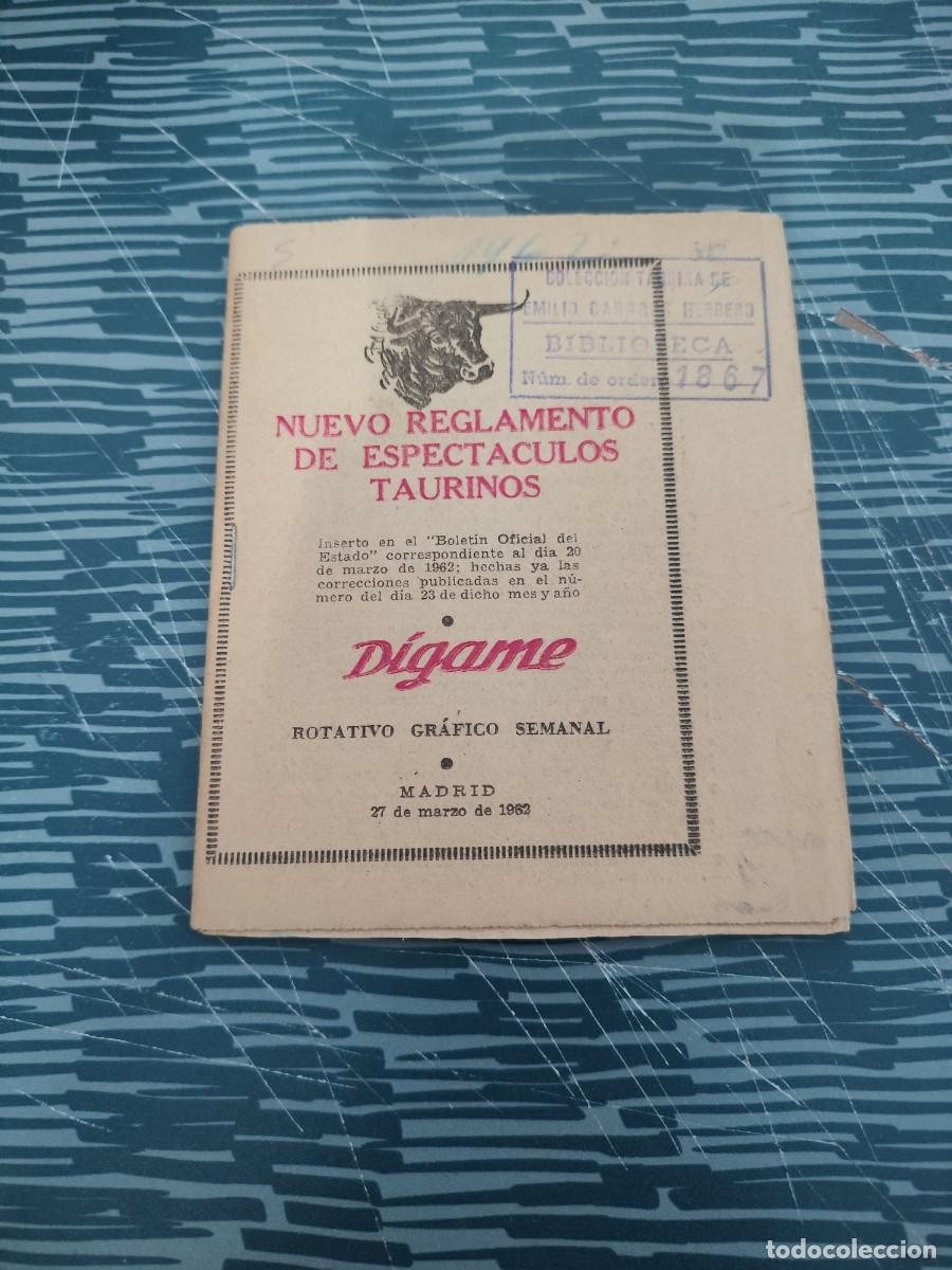 Tauromaquia: NUEVO REGLAMENTO DE ESPECTACULOS TAURINOS,DIGAME,ROTATIVO GRAFICO SEMANAL,MARZO 1962,57 P&Aacute;GINAS.