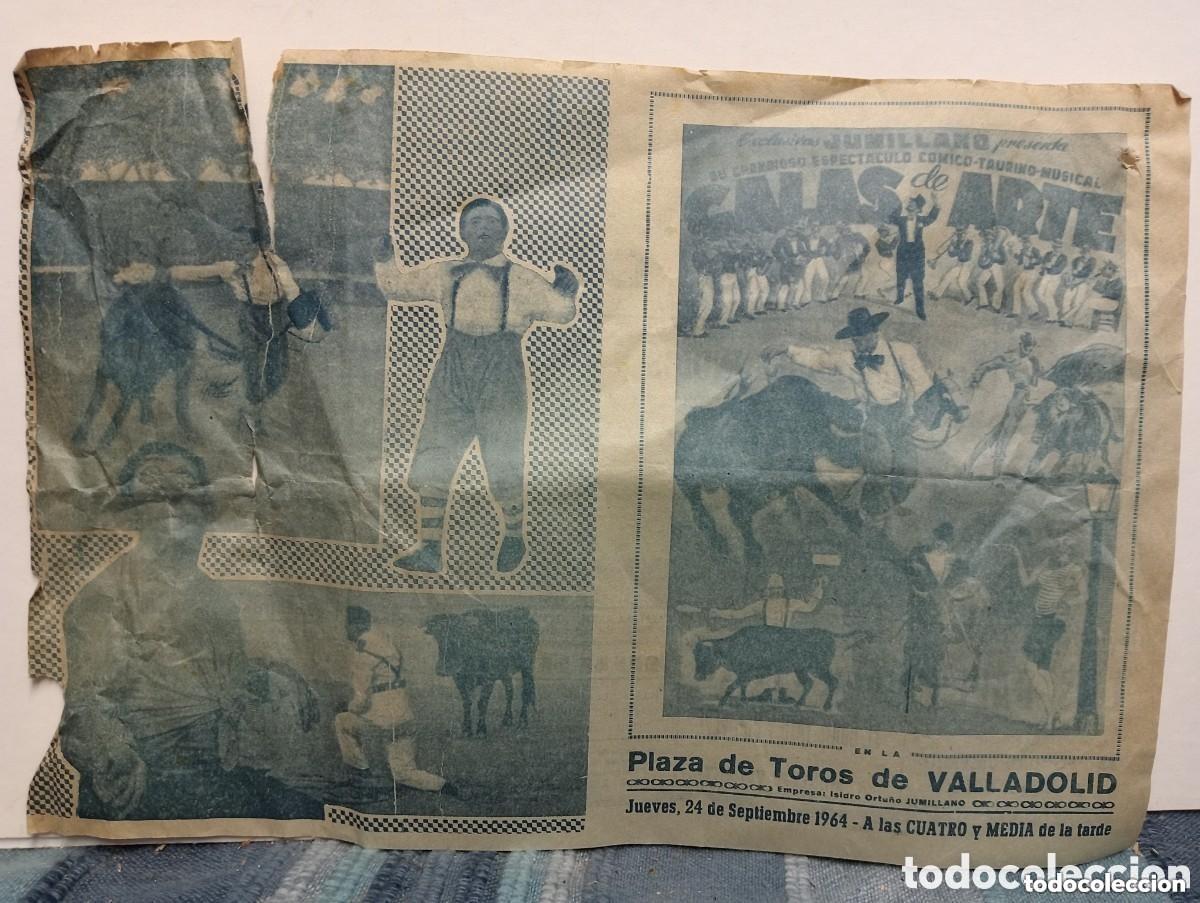 Tauromaquia: PLAZA DE TOROS DE VALLADOLID 1964. EXCLUSIVAS JUMILLANO. ESPECT&Aacute;CULO C&Oacute;MICO-TAURINO-MUSICAL. GALAS