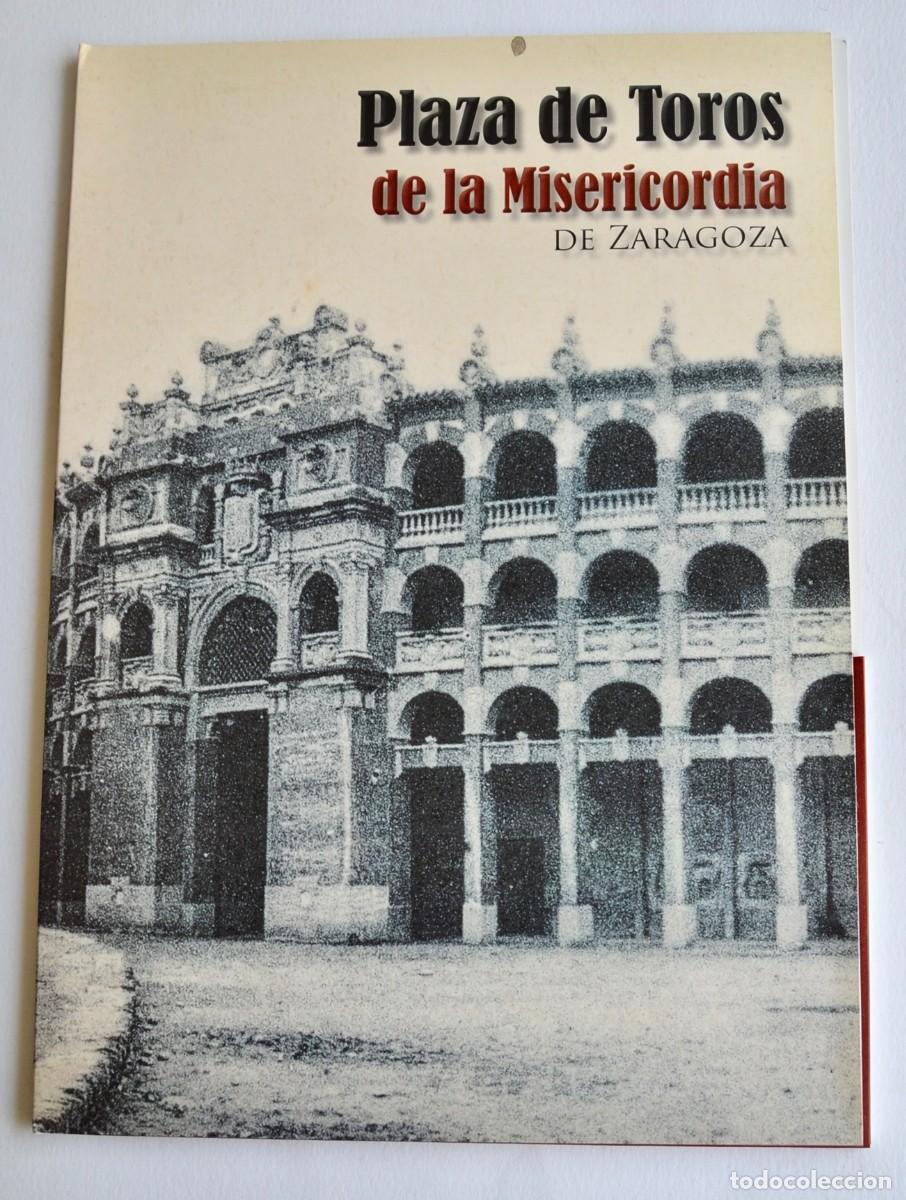 Tauromaquia: Plaza de Toros. La Misericordia. Carpeta con folleto e im&aacute;genes antiguas. Diputaci&oacute;n Zaragoza, 2009
