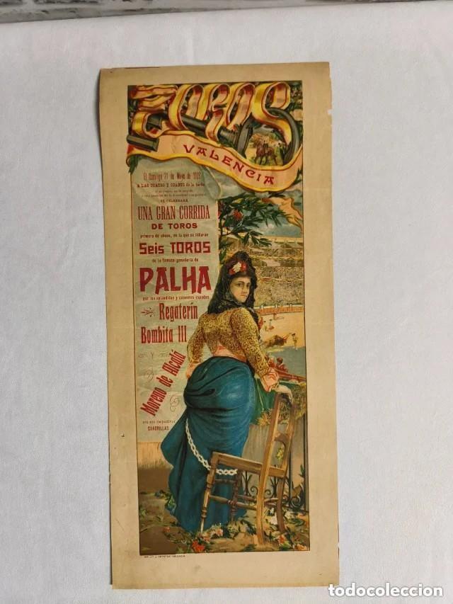 Tauromaquia: Cartel Toros Plaza Valencia 1908 Toreros Bombita III y Regaterin. Toros de la Ganaderia Palha
