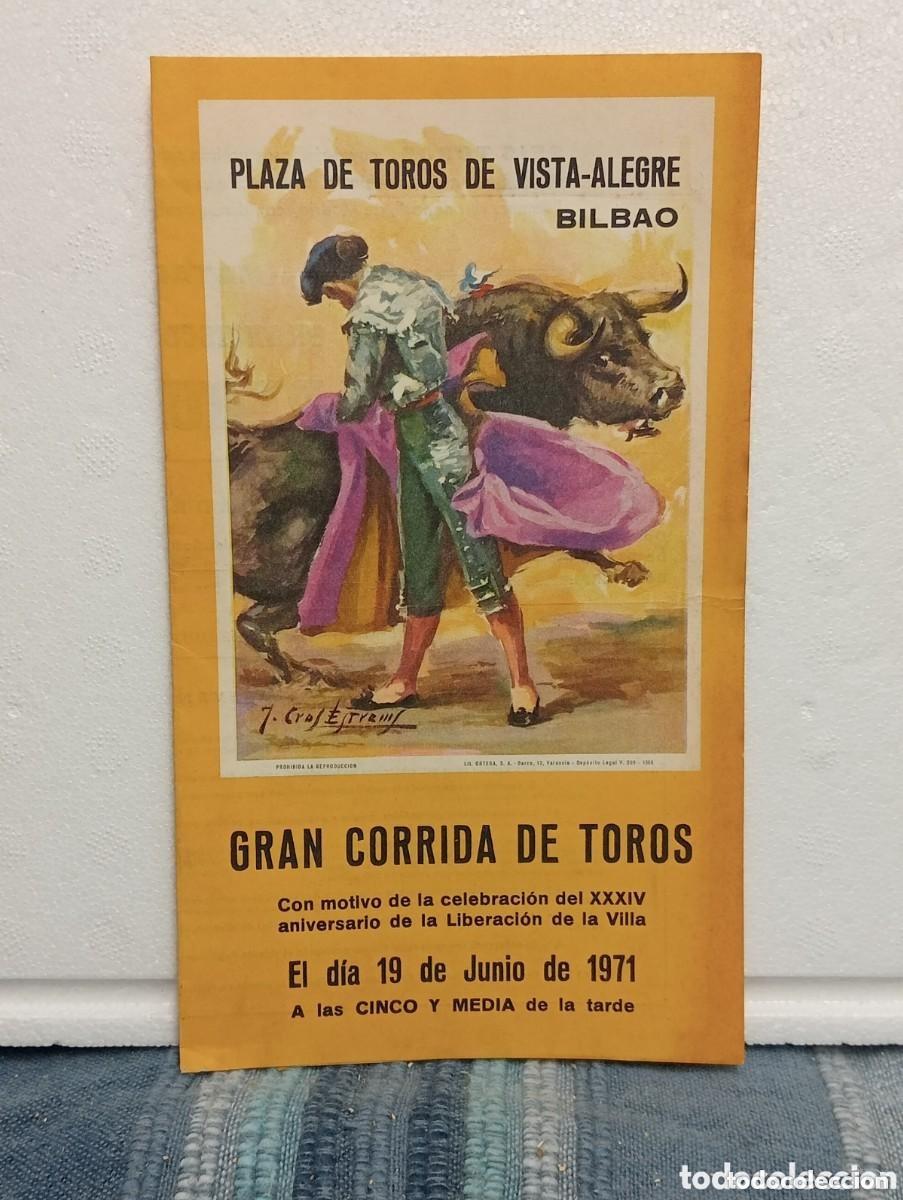 Tauromaquia: PLAZA DE TOROS DE VISTA ALEGRE BILBAO. GRAN CORRIDA DE TOROS 1971 CELEBRACI&Oacute;N LIBERACI&Oacute;N DE LA VILLA
