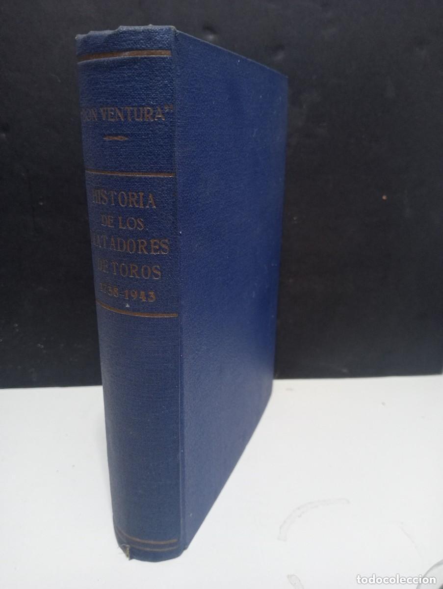 Tauromaquia: HISTORIA DE LOS MATADORS DE TOROS 1738-1943. BARCELONA 1943