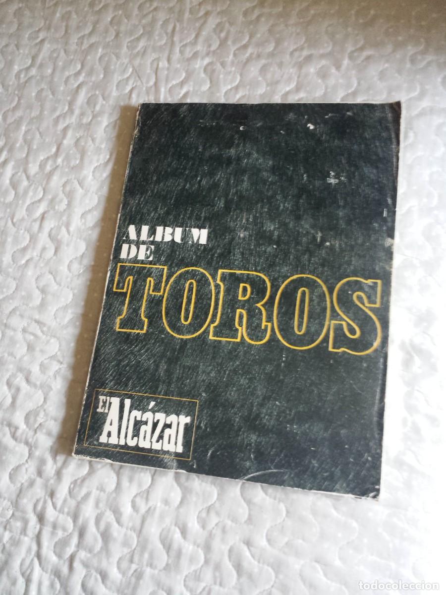 Tauromaquia: Libro ALBUM DE TOROS peri&oacute;dico EL ALCAZAR- 1967