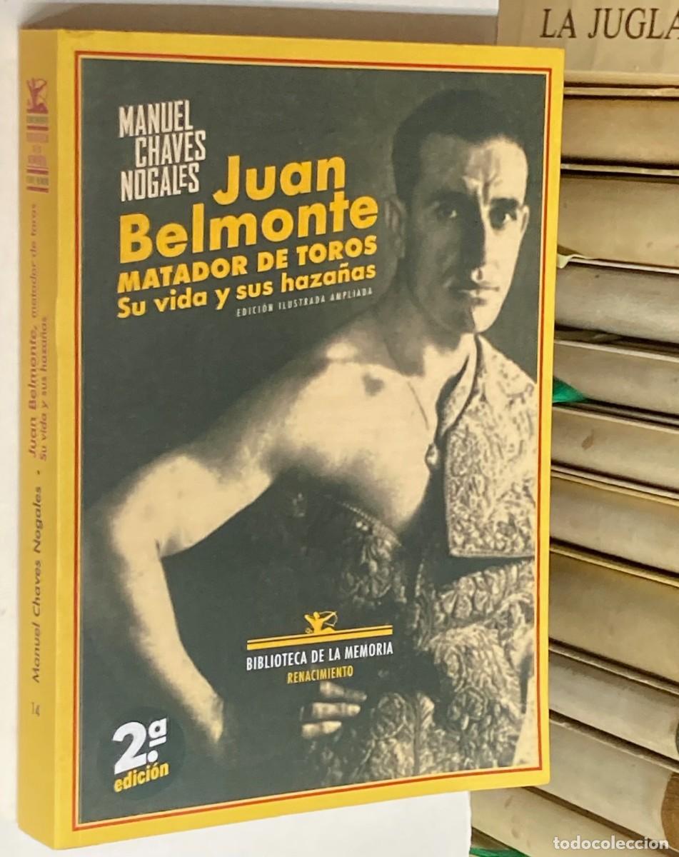 Tauromaquia: A&Ntilde;O 2025 - JUAN BELMONTE, MATADOR DE TOROS POR MANUEL CHAVES NOGALES - TAUROMAQUIA
