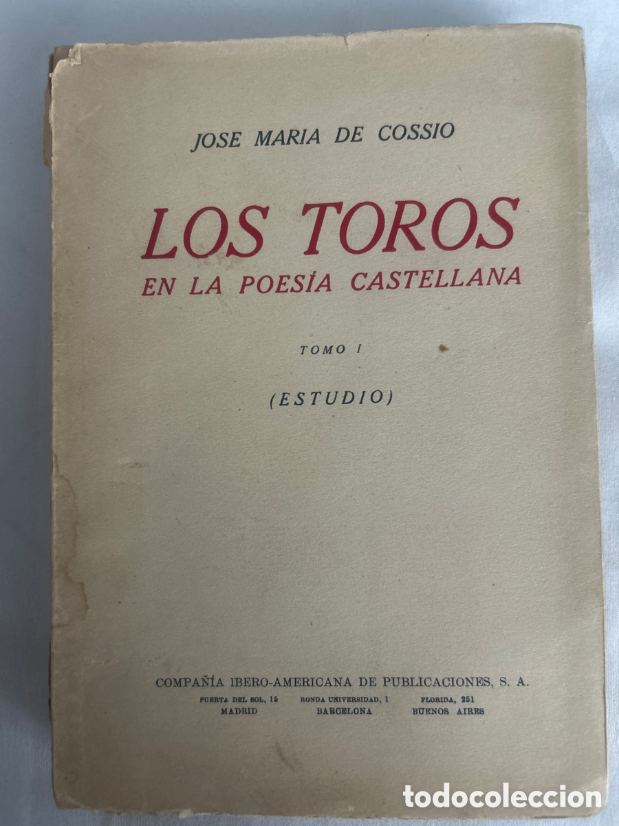 Tauromaquia: Los toros en la poes&iacute;a castellana&rdquo; Jos&eacute; Mar&iacute;a de Cossio. Tomo 1 (estudio)