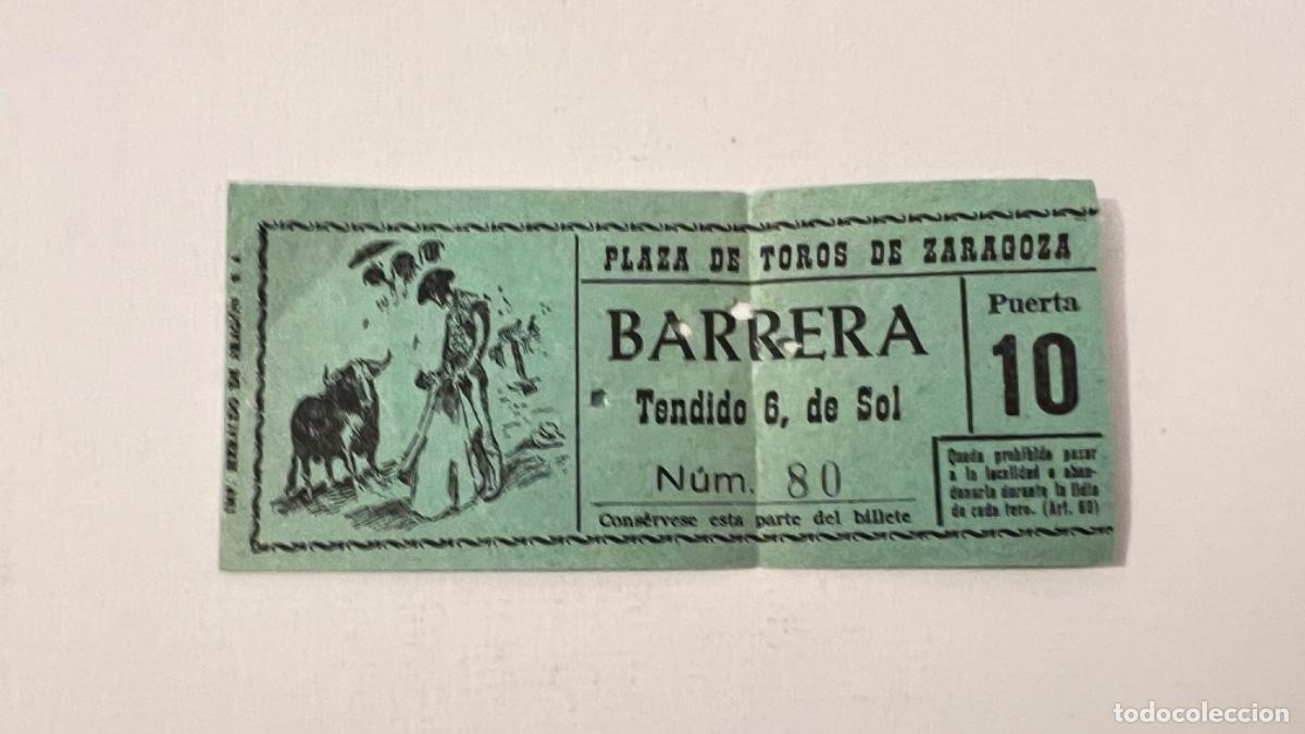 Tauromaquia: Entrada PLAZA DE TOROS DE ZARAGOZA BARRERA TENDIDO 6
