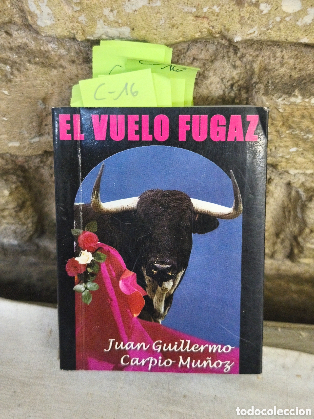 Tauromaquia: EL VUELO FUGAZ libro bolsillo, Juan Guillermo carpio Munog