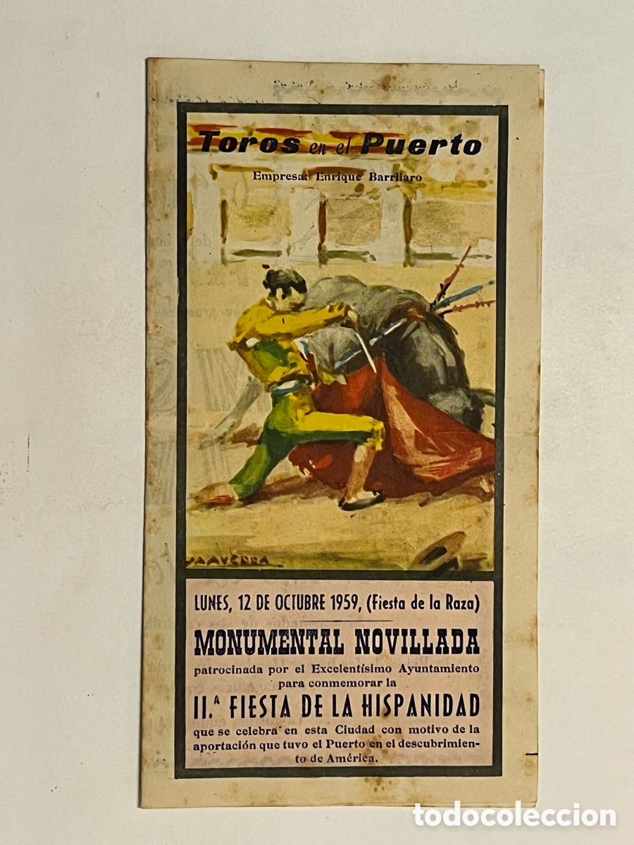 Tauromaquia: TOROS EN EL PUERTO Novillada. Curro Montes, Pepe Alvarez.., 12 DE OCTUBRE 1959, (Fiesta de la Raza)