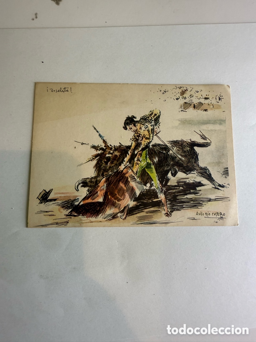 Tauromaquia: Postal Taurina &ndash; &iexcl;Deschito! &ndash; Antonio Casero &ndash; Color &ndash; Original de la &eacute;poca &ndash; A&ntilde;os 1950