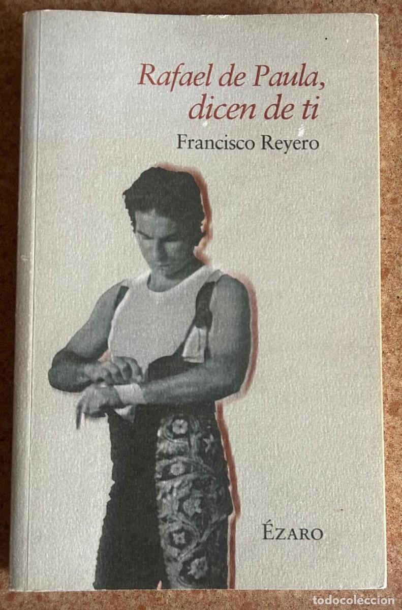 Tauromaquia: RAFAEL DE PAULA - DICEN DE TI - Foto 1