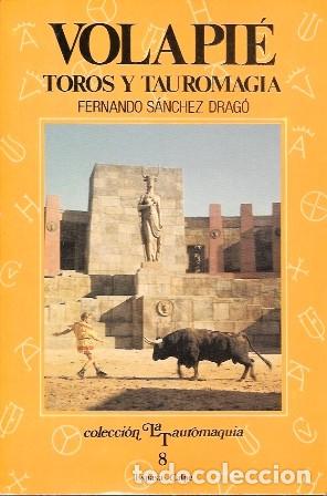 Tauromaquia: VOLAPI&Eacute; - TOROS Y TAUROMAGIA - SANCHEZ DRAGO, FERNANDO - A-TO-2467