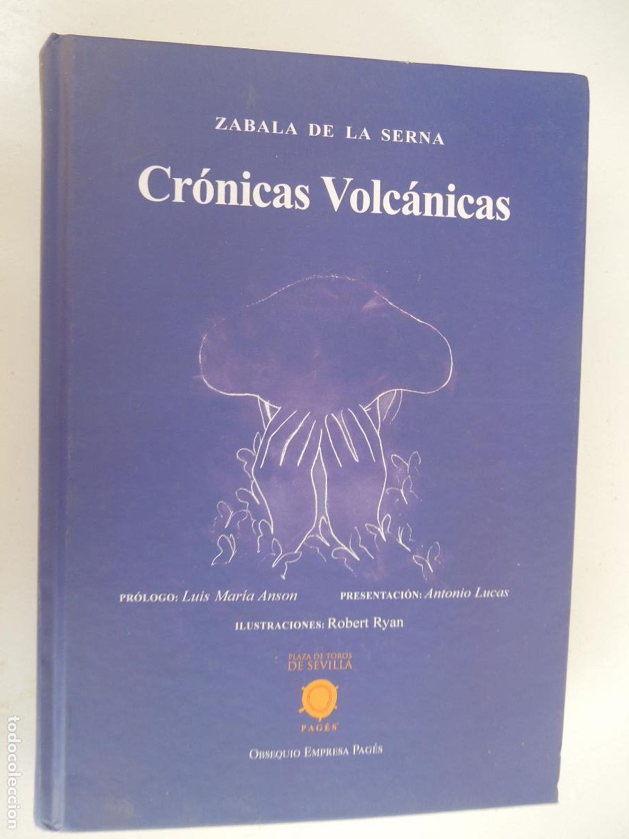 Tauromaquia: CR&Oacute;NICAS VOLC&Aacute;NICAS - ZABALA DE LA SERNA - Tauropress - Plaza de Toros de Sevilla, 2019- PAG&Eacute;S