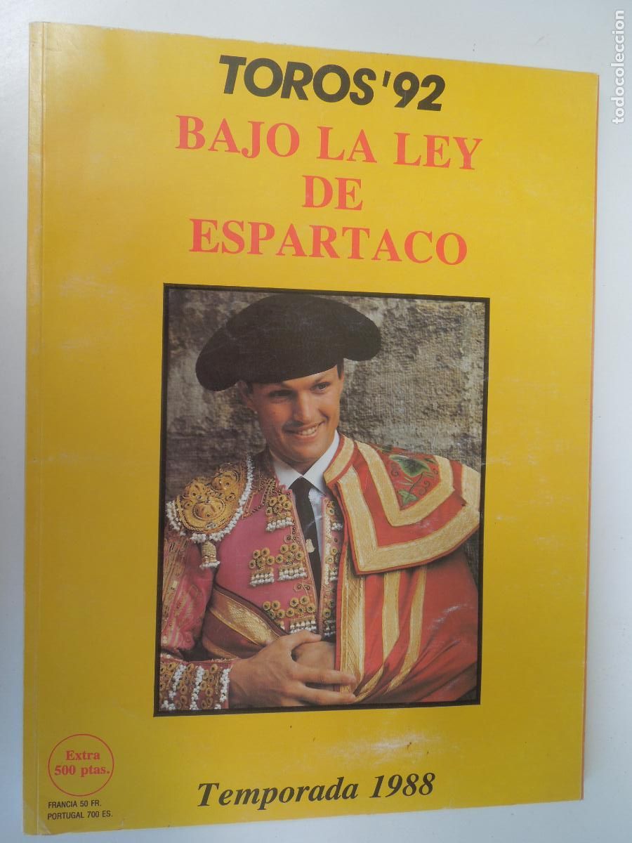 Tauromaquia: TOROS'92 - BAJO LA LEY DE ESPARTACO - TEMPORADA 1988 - EXTRA TAUROMAQUIA