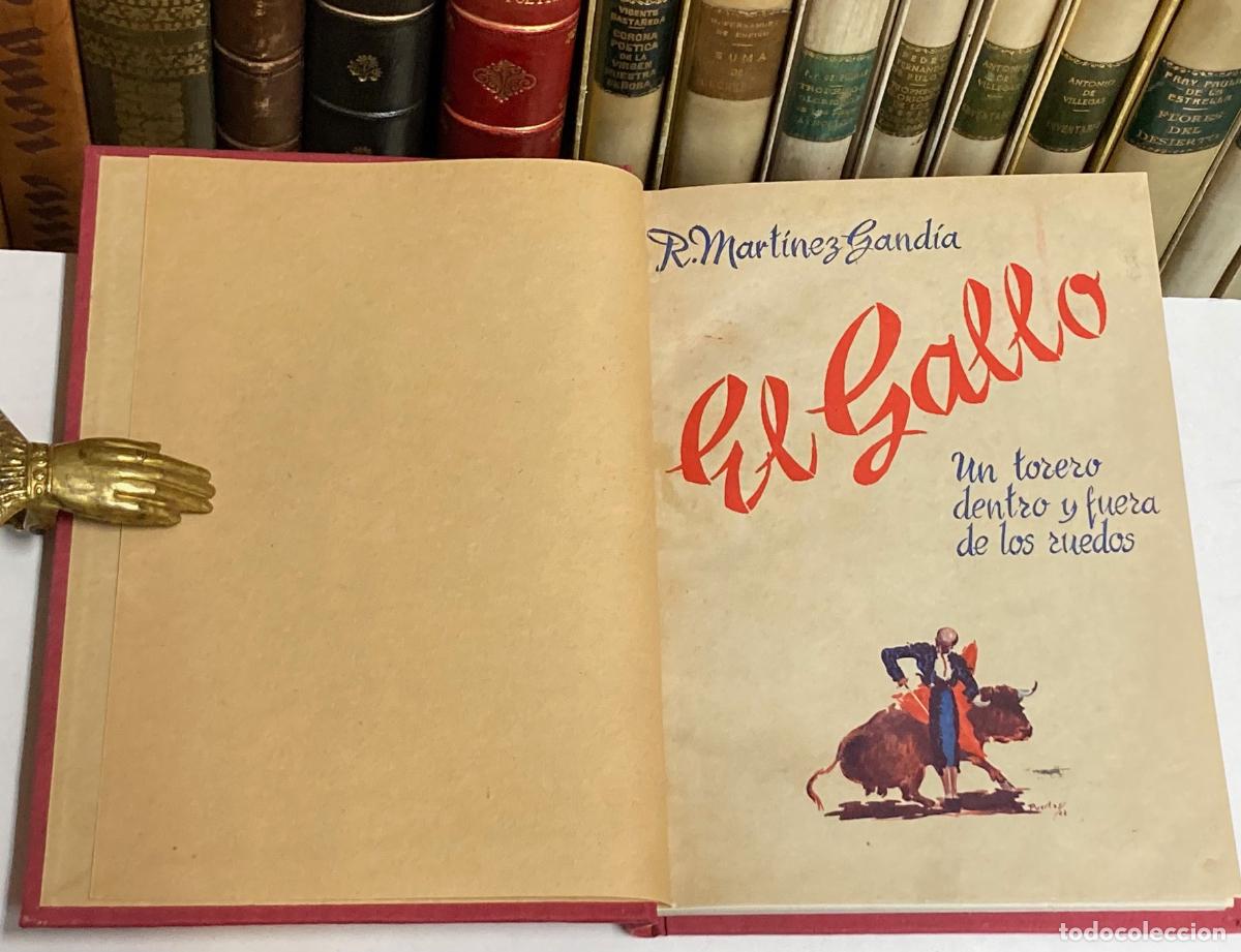 Tauromaquia: A&Ntilde;O 1946 - EL GALLO UN TORERO DENTRO Y FUERA DE LOS RUEDOS [RAFAEL ORTEGA] POR MART&Iacute;NEZ GAND&Iacute;A