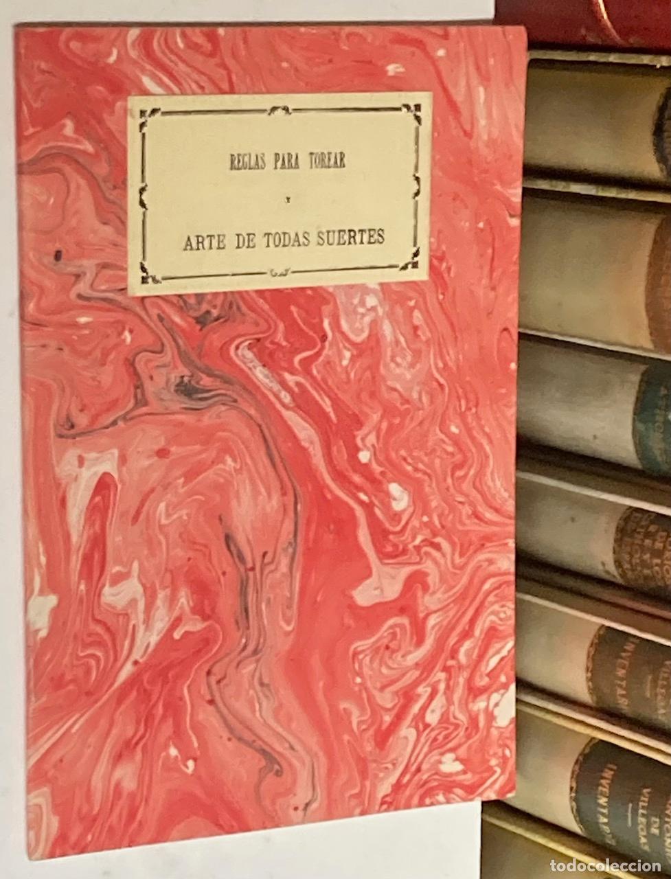 Tauromaquia: A&Ntilde;O 1985 - REGLAS PARA TOREAR Y ARTE DE TODAS LAS SUERTES - EDICI&Oacute;N FACS&Iacute;MIL 1873