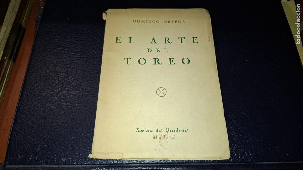 Tauromaquia: El arte del toreo. Domingo ortega. Revista de occidente. 1950