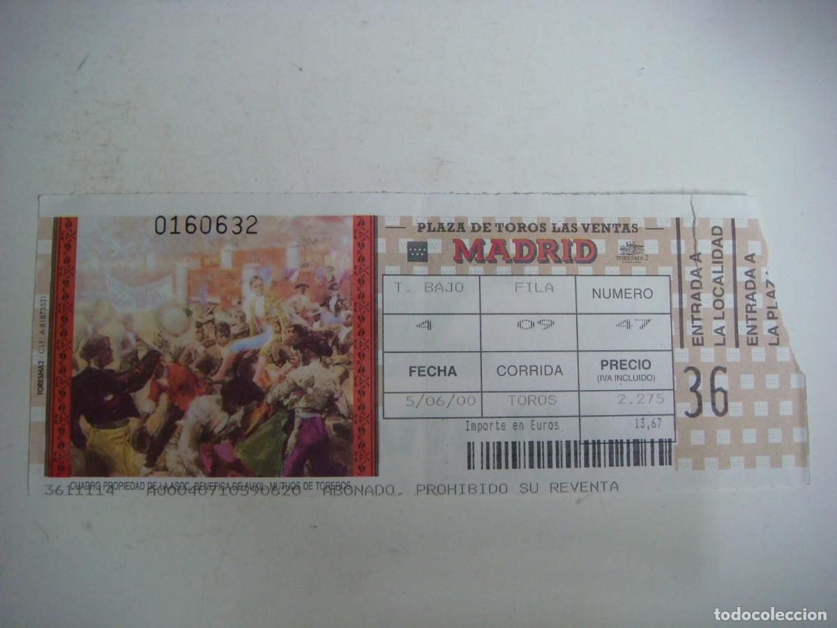 Tauromaquia: ENTRADA DE PLAZA DE TOROS DE MADRID-05-DE-06-2000,CAJ-N&ordm;-29