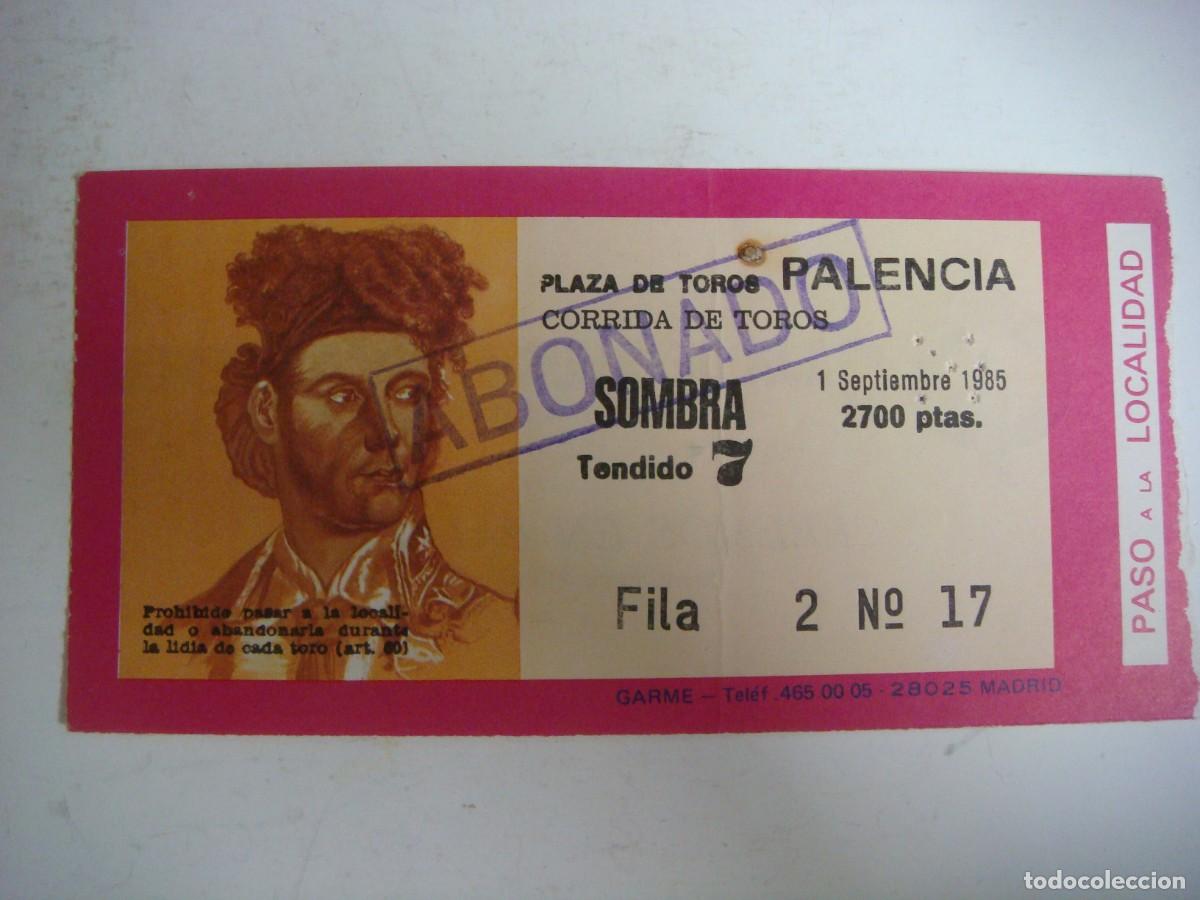 Tauromaquia: ENTRADA DE PLAZA DE TOROS DE PALENCIA-01-09-1985-CAJ-N&ordm;-29