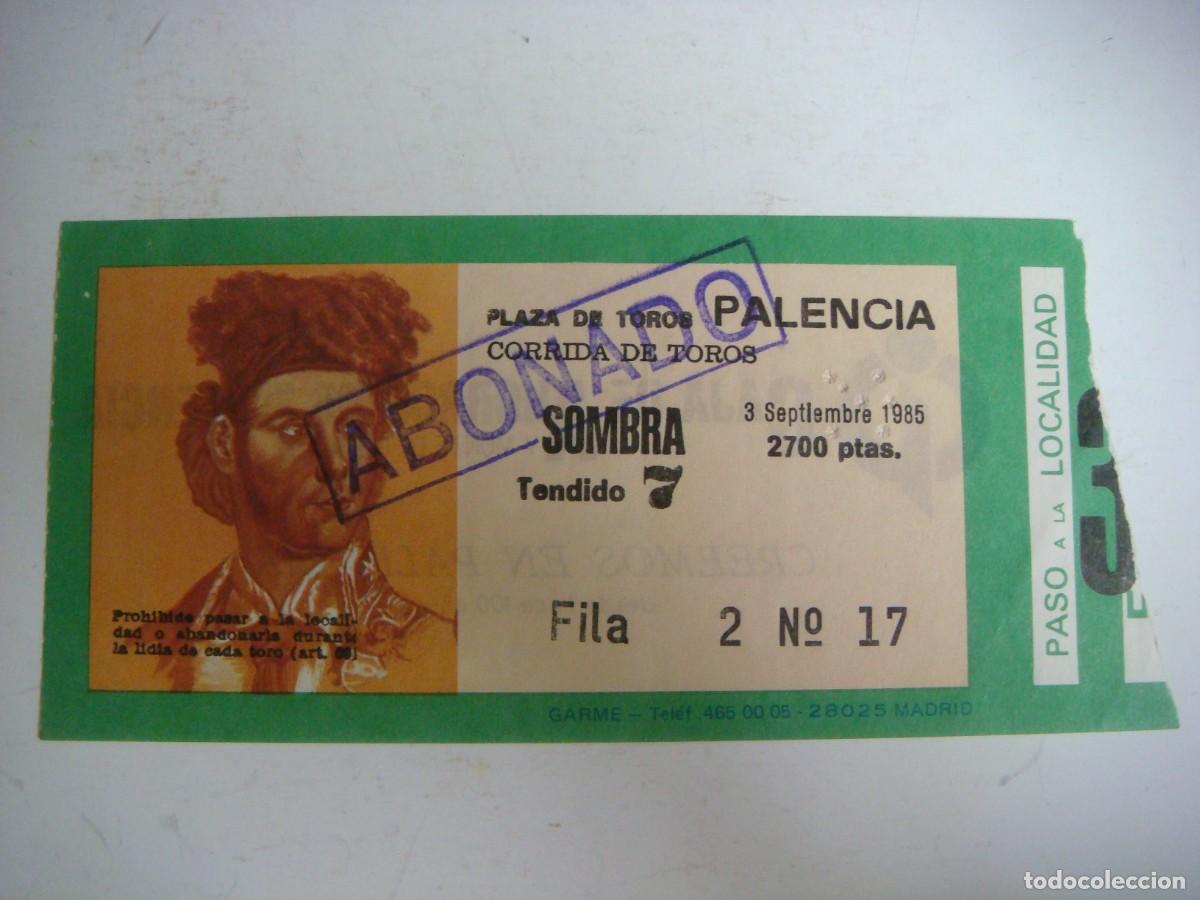 Tauromaquia: ENTRADA DE PLAZA DE TOROS DE PALENCIA-03-09-1985-CAJ-N&ordm;-29