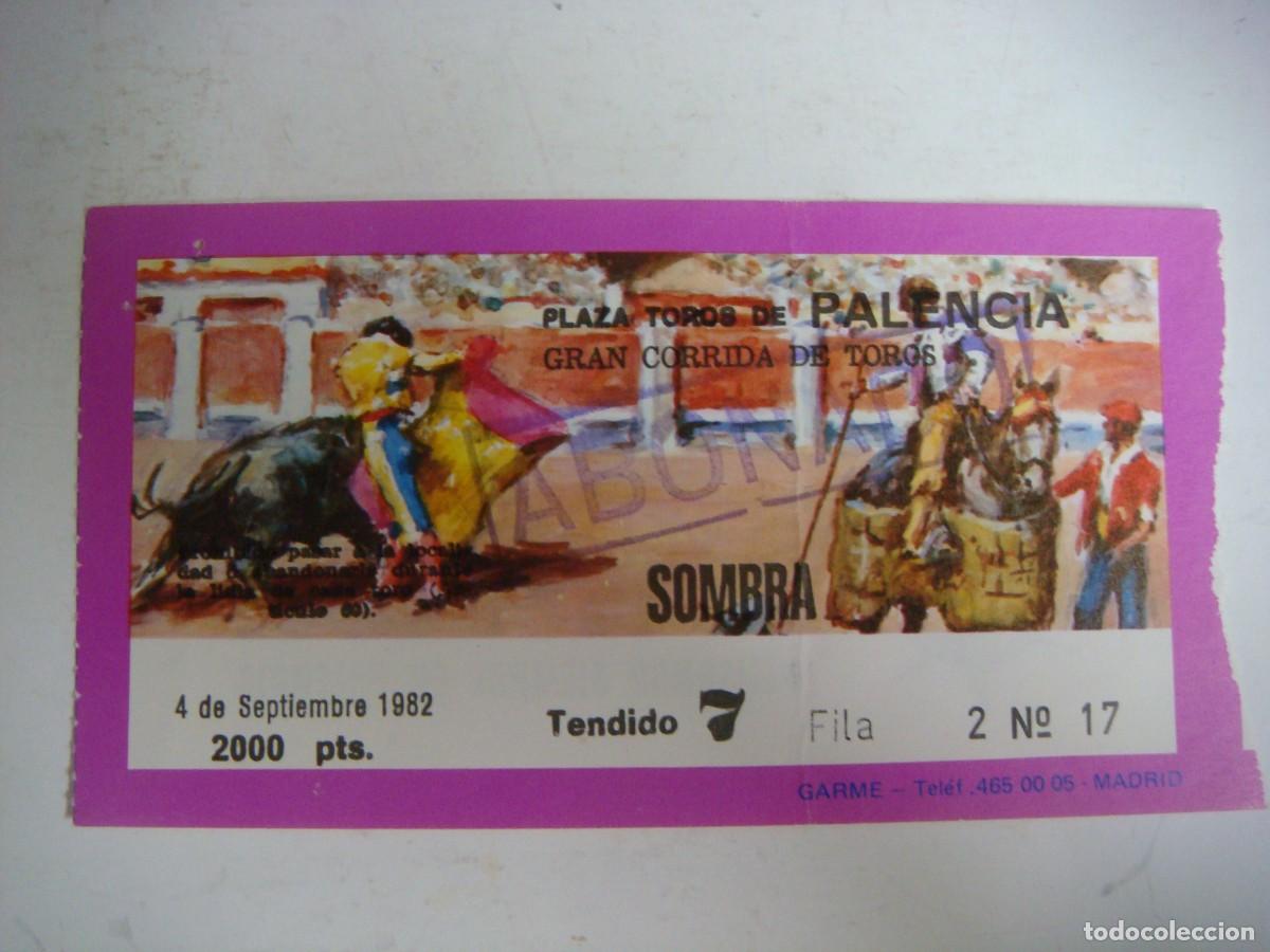 Tauromaquia: ENTRADA DE PLAZA DE TOROS DE PALENCIA-04-09-1982-CAJ-N&ordm;-29
