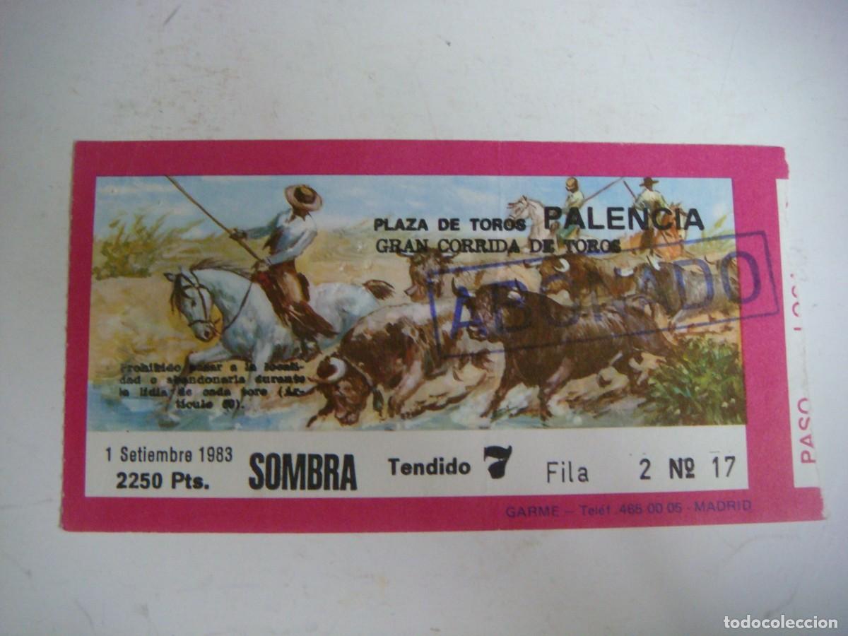 Tauromaquia: ENTRADA DE PLAZA DE TOROS DE PALENCIA-01-09-1983-CAJ-N&ordm;-29