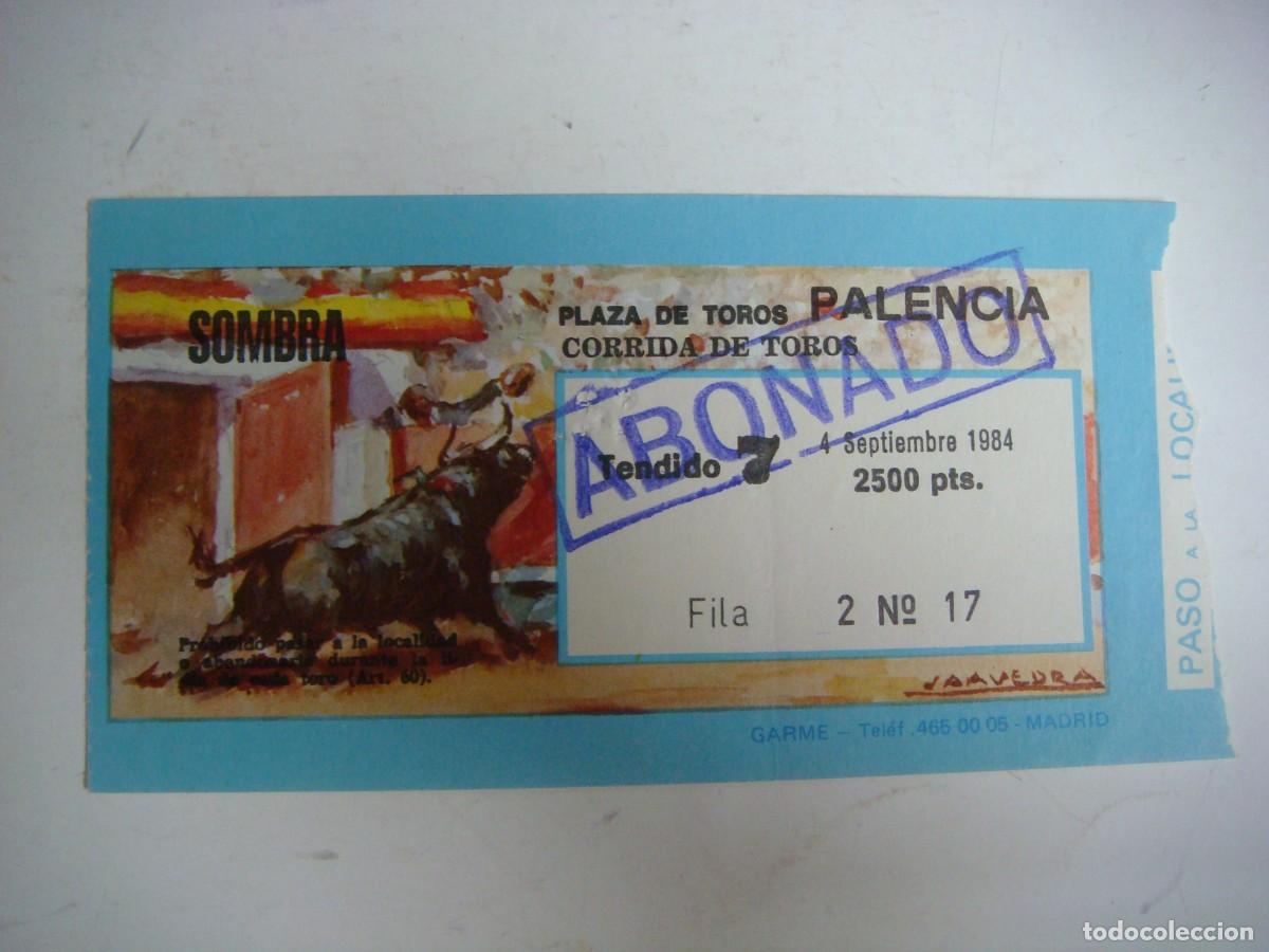 Tauromaquia: ENTRADA DE PLAZA DE TOROS DE PALENCIA-04-09-1984-CAJ-N&ordm;-29