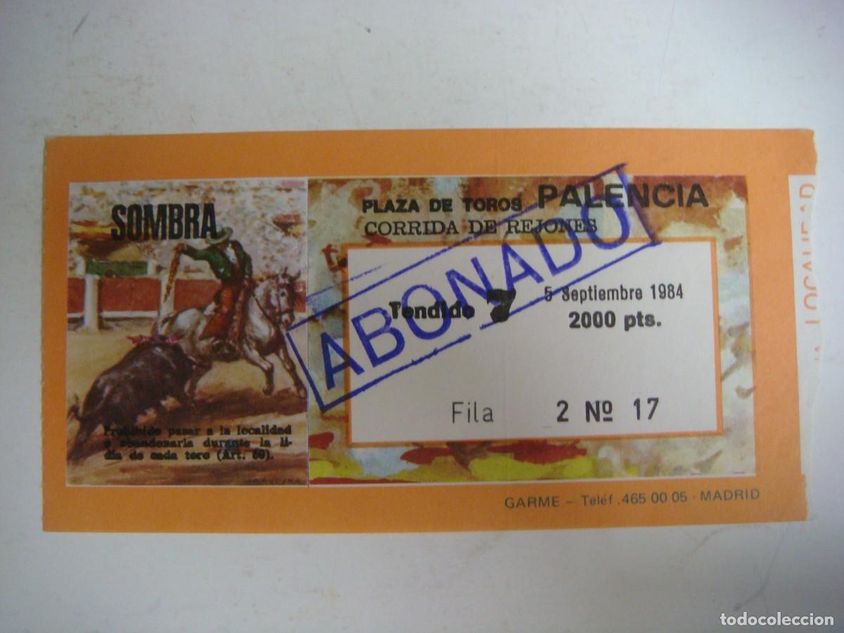 Tauromaquia: ENTRADA DE PLAZA DE TOROS DE PALENCIA-05-09-1984-CAJ-N&ordm;-29
