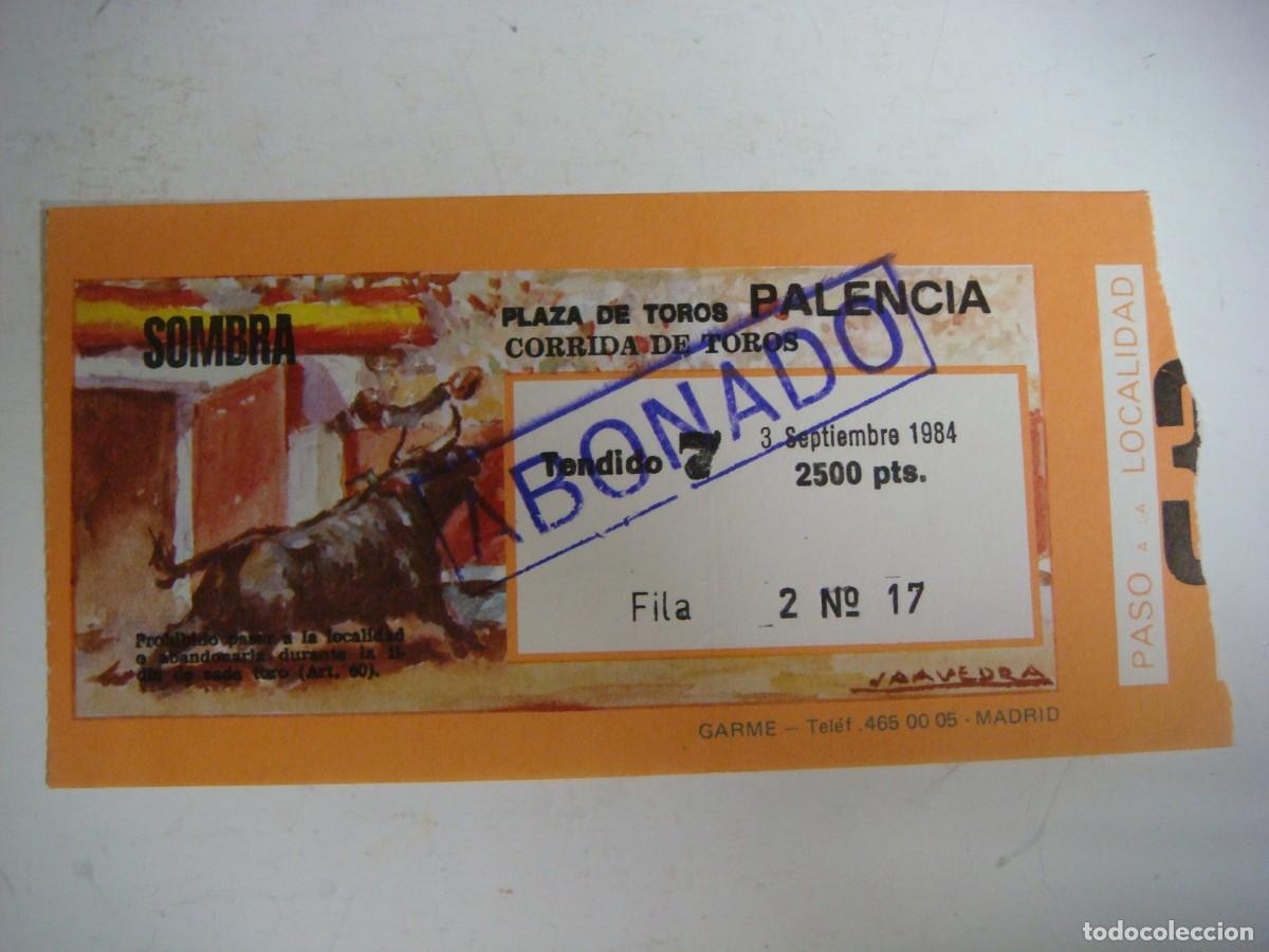 Tauromaquia: ENTRADA DE PLAZA DE TOROS DE PALENCIA-03-09-1984-CAJ-N&ordm;-29