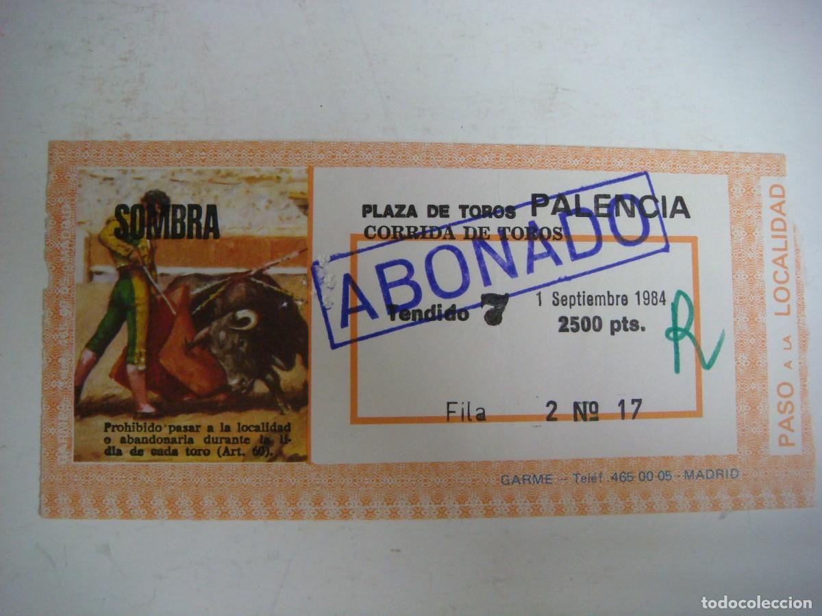 Tauromaquia: ENTRADA DE PLAZA DE TOROS DE PALENCIA-01-09-1984-CAJ-N&ordm;-29