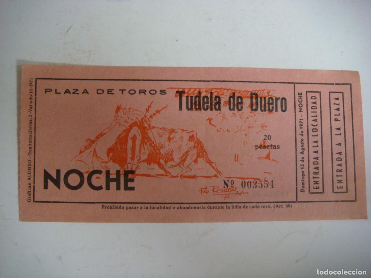 Tauromaquia: ENTRADA DE PLAZA DE TOROS DE TUDELA DE DUERO-15-08-1971-CAJ-N&ordm;-29