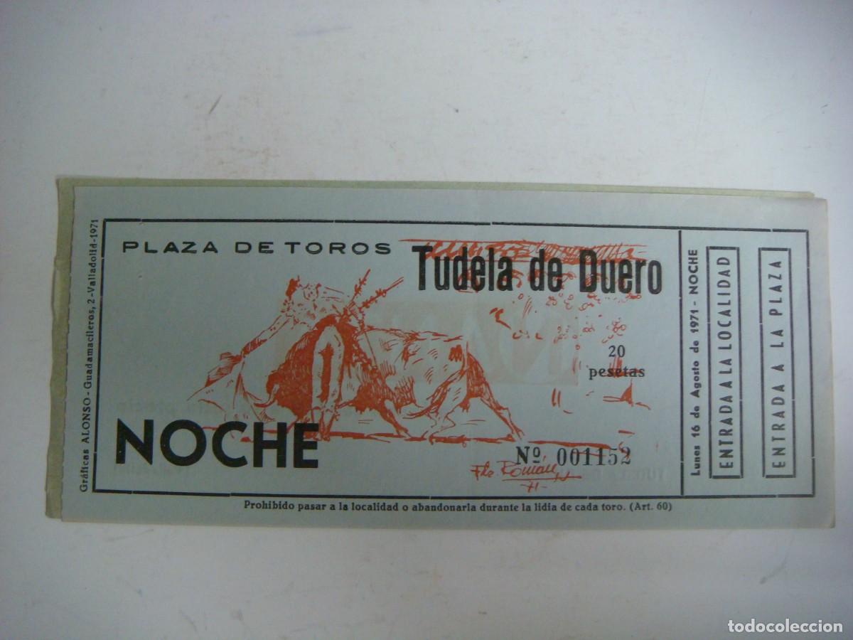 Tauromaquia: ENTRADA DE PLAZA DE TOROS DE TUDELA DE DUERO-16-08-1971-CAJ-N&ordm;-29