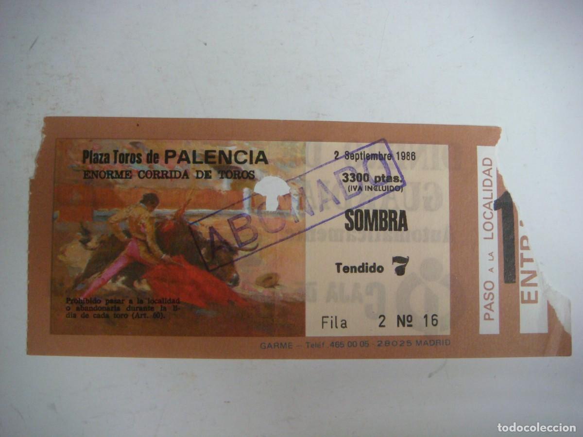Tauromaquia: ENTRADA DE PLAZA DE TOROS DE PALENCIA-02-09-1986-CAJ-N&ordm;-29