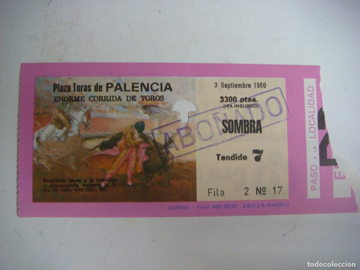 Tauromaquia: ENTRADA DE PLAZA DE TOROS DE PALENCIA-03-09-1986-CAJ-N&ordm;-29