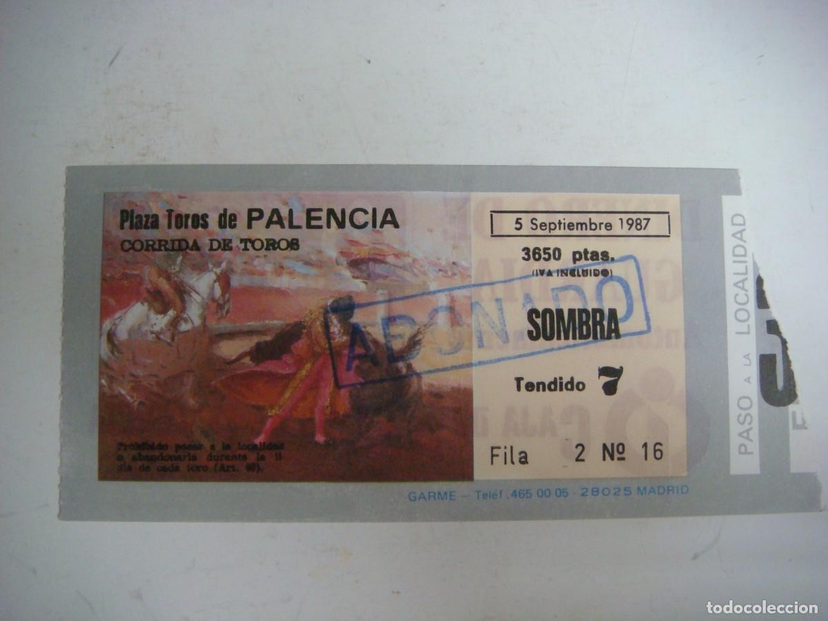 Tauromaquia: ENTRADA DE PLAZA DE TOROS DE PALENCIA-05-09-1987-CAJ-N&ordm;-29