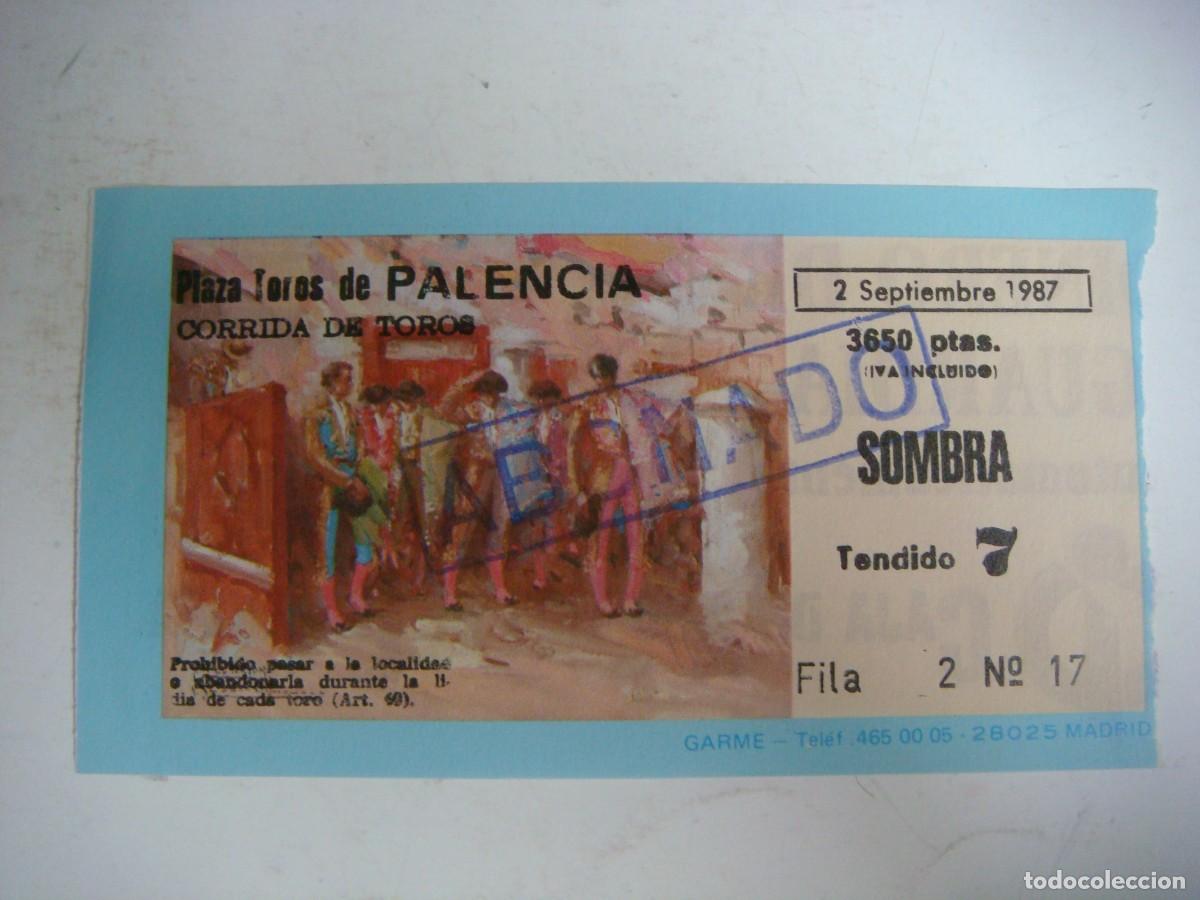 Tauromaquia: ENTRADA DE PLAZA DE TOROS DE PALENCIA-02-09-1987-CAJ-N&ordm;-29