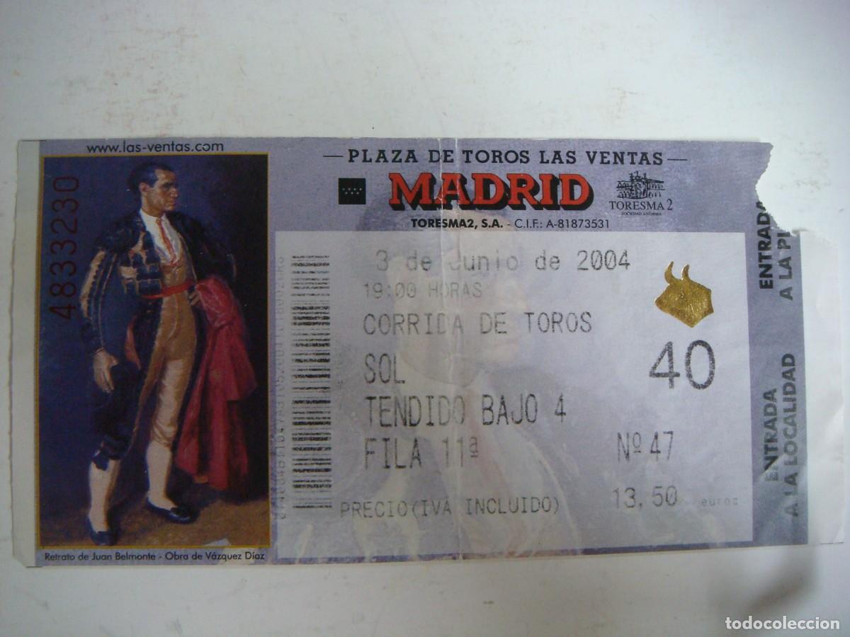 Tauromaquia: ENTRADA DE PLAZA DE TOROS DE MADRID- 03-06-2004-CAJ-N&ordm;-29