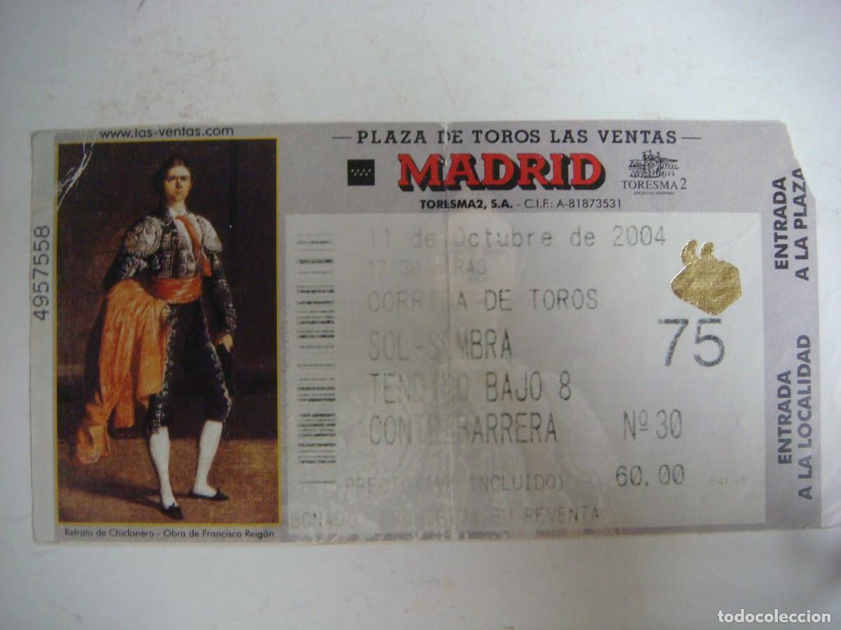 Tauromaquia: ENTRADA DE PLAZA DE TOROS DE MADRID- 11-10-2004-CAJ-N&ordm;-29
