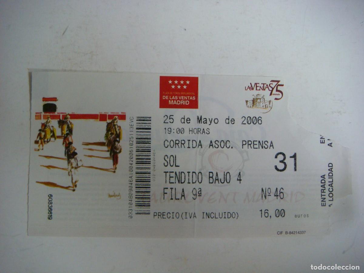 Tauromaquia: ENTRADA DE PLAZA DE TOROS DE MADRID- 25-05-2006-CAJ-N&ordm;-29