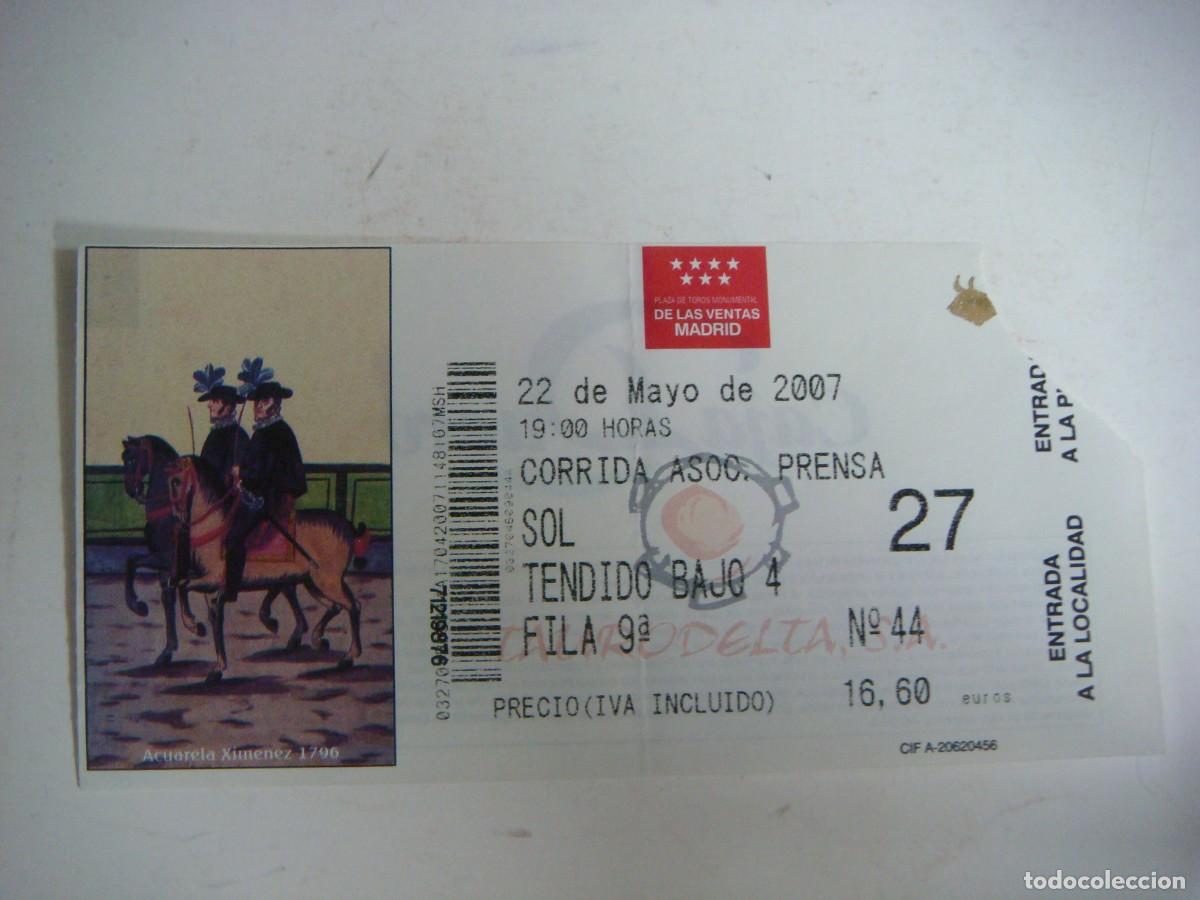 Tauromaquia: ENTRADA DE PLAZA DE TOROS DE MADRID- 22-05-2007-CAJ-N&ordm;-29