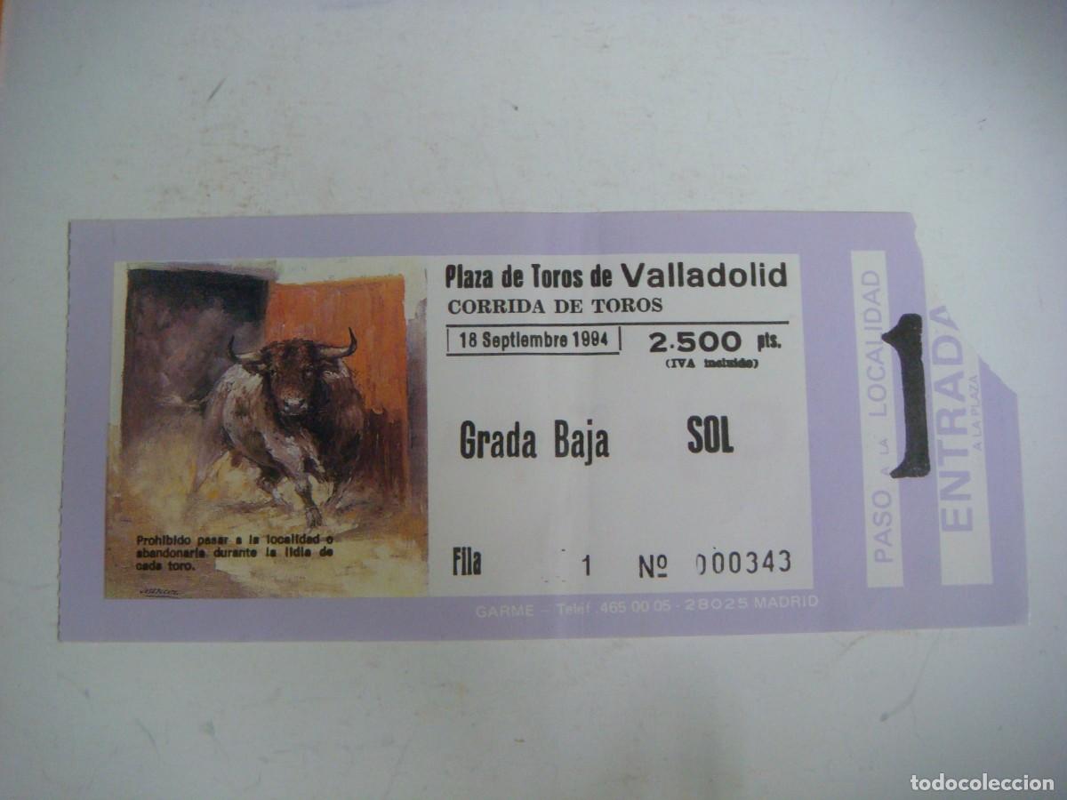 Tauromaquia: ENTRADA DE PLAZA DE TOROS DE VALLADOLID-18-09-1994-CAJ-N&ordm;-29