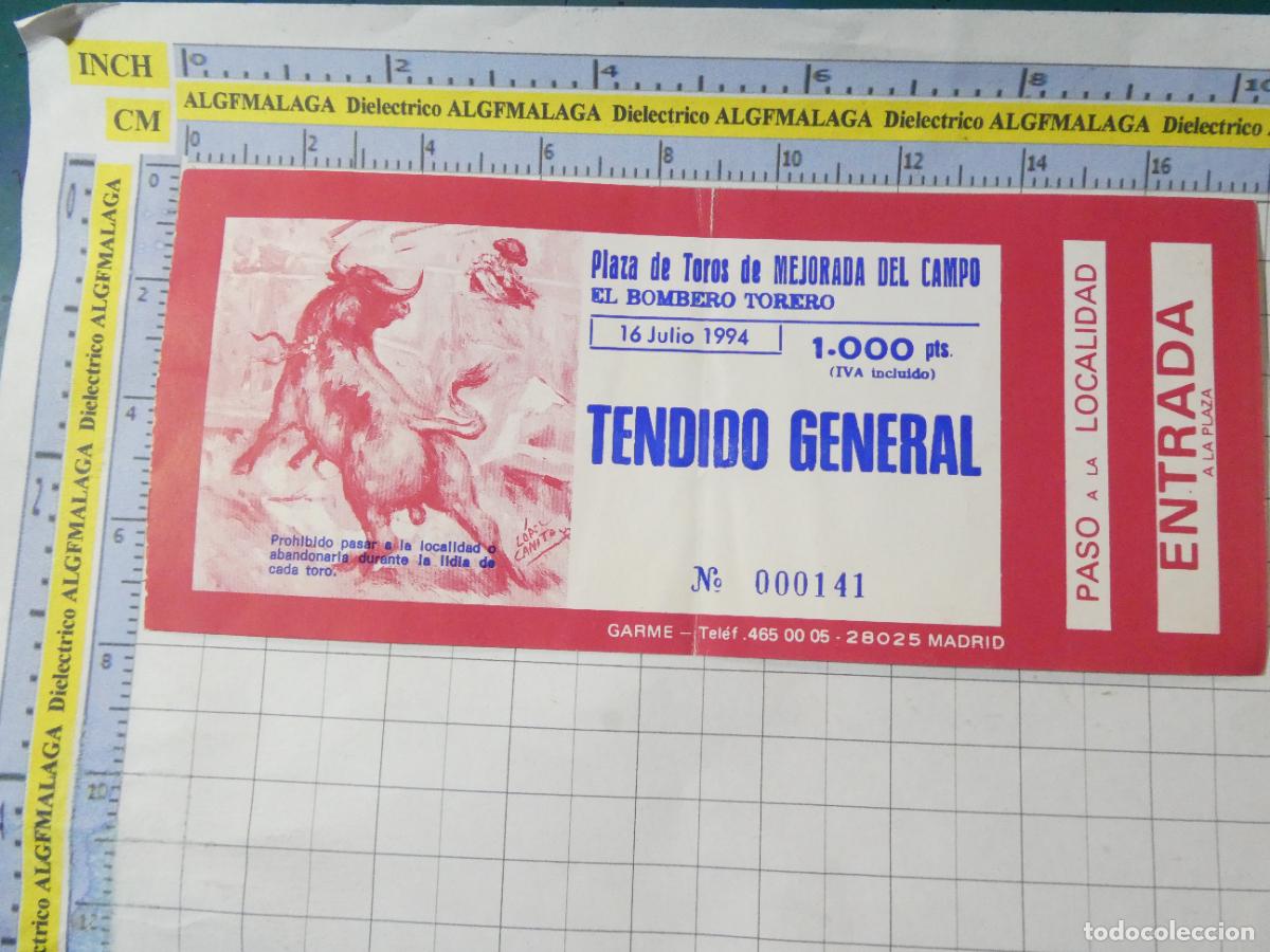 Tauromaquia: ENTRADA TOROS TOREROS CORRIDA PLAZA MEJORADA DEL CAMPO. 16 JULIO 1994. BOMBERO TORERO. 611