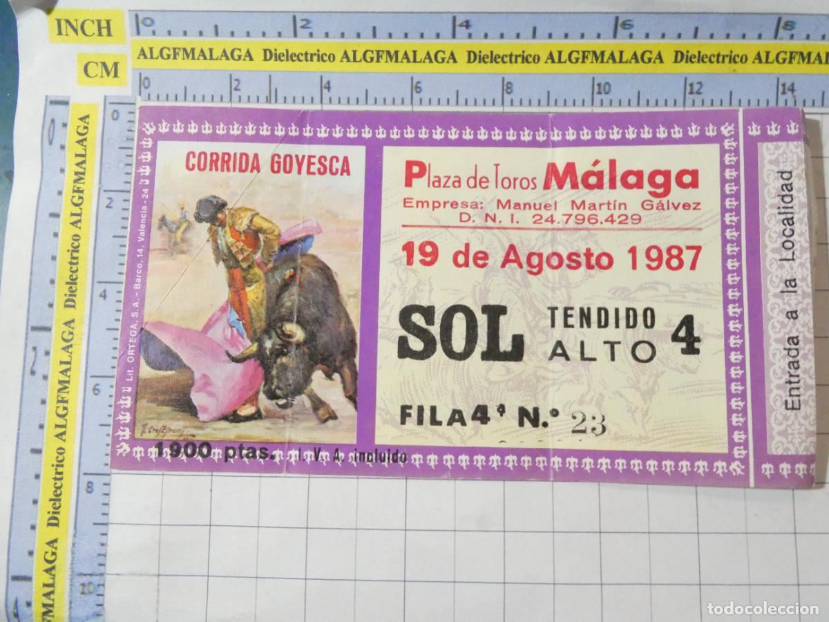 Tauromaquia: ENTRADA TOROS TOREROS CORRIDA PLAZA M&Aacute;LAGA. GOYESCA 19 AGOSTO 1987. 619