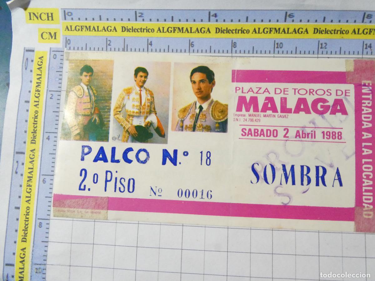 Tauromaquia: ENTRADA TOROS TOREROS CORRIDA PLAZA M&Aacute;LAGA. 2 ABRIL 1988 . 622