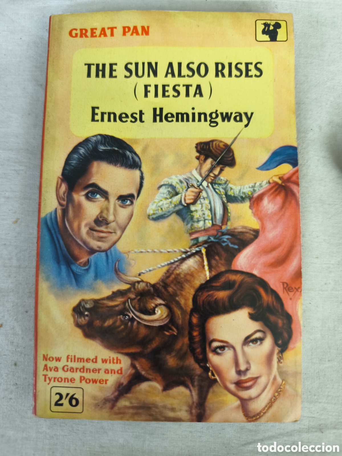Tauromaquia: THE SUN ALSO RISES (FIESTA) Ernest Hemingway