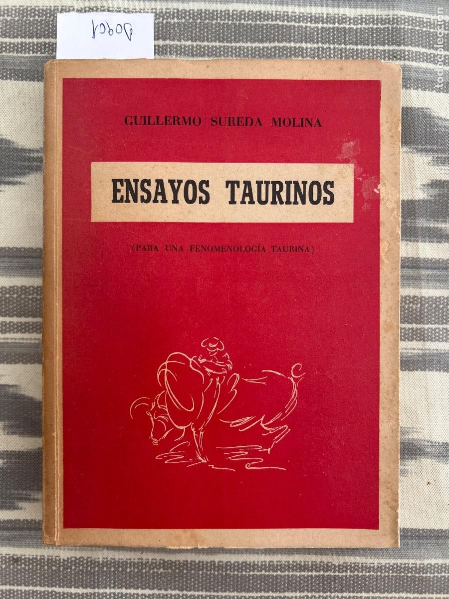 Tauromaquia: ENSAYOS TAURINOS, PARA UNA FENOMENOLOGIA TAURINA, GUILLERMO SUREDA MOLINA, DEDICADO