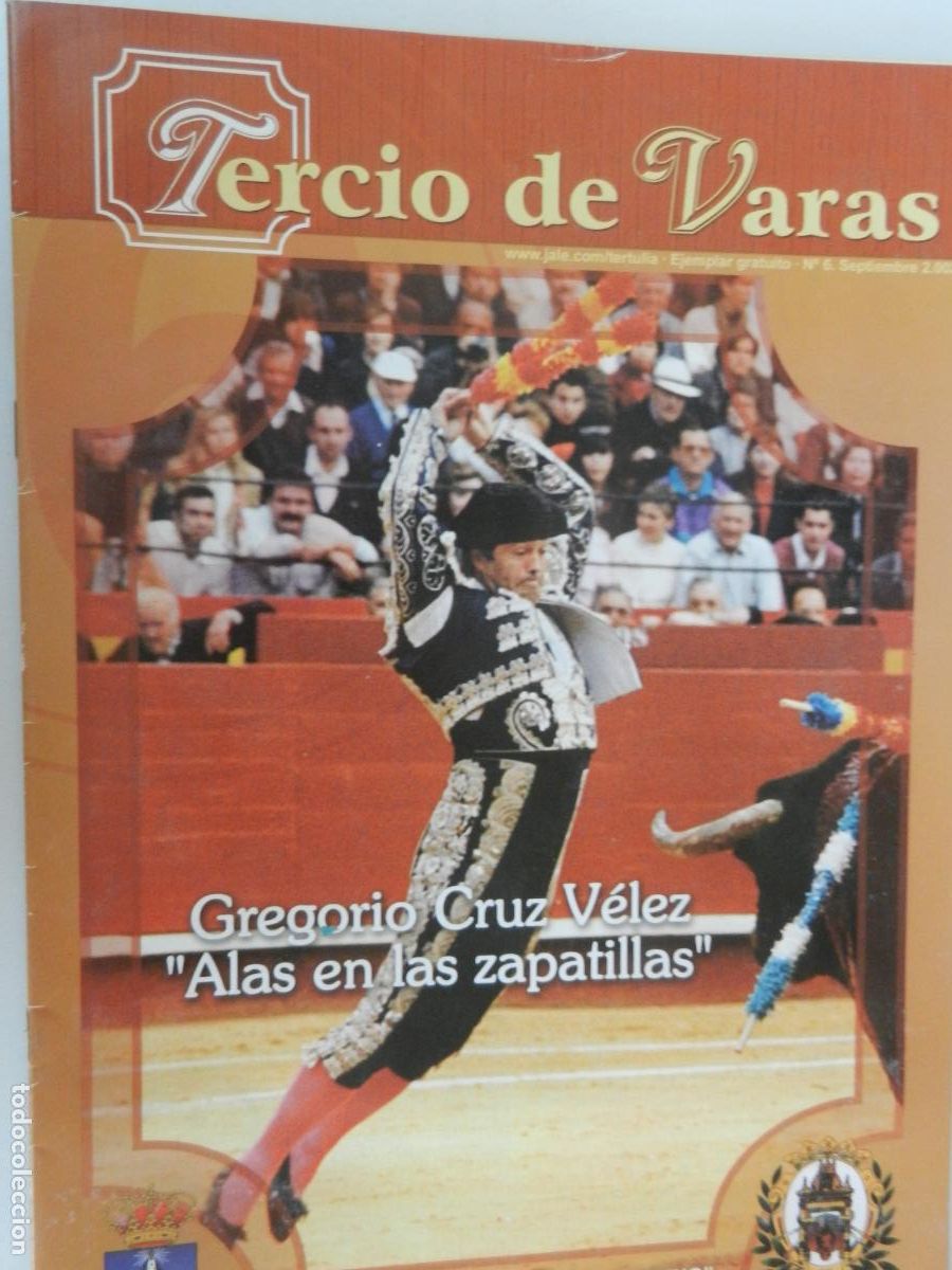 Tauromaquia: TERCIO DE VARAS- N&ordm; 6- 09-2002 - TERTULIA TAURINA EL MONASTERIO - VER SUMARIO- GREGORIO CRUZ VELEZ