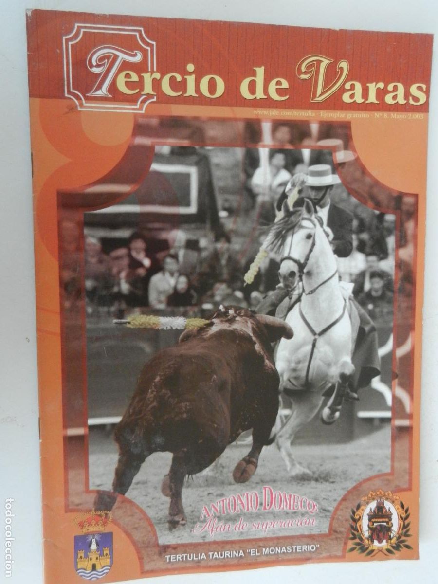 Tauromaquia: TERCIO DE VARAS- N&ordm; 8- 05-2003 - TERTULIA TAURINA EL MONASTERIO - VER SUMARIO-ANTONIO DOMECQ