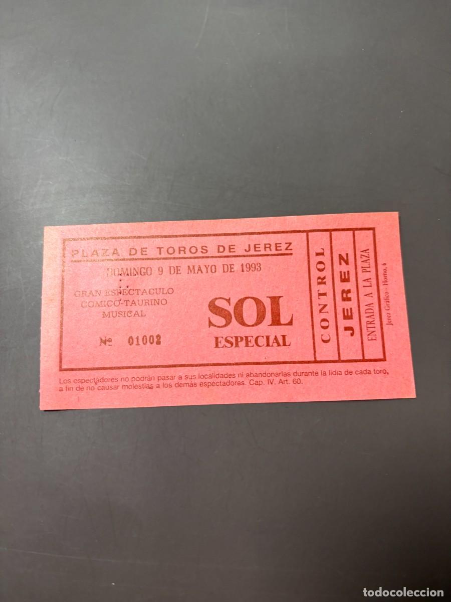Bullfighting: ENTRADA DE TOROS - PLAZA DE TOROS DE JEREZ - SOL ESPECIAL - DOMINGO 9 DE MAYO DE 1993